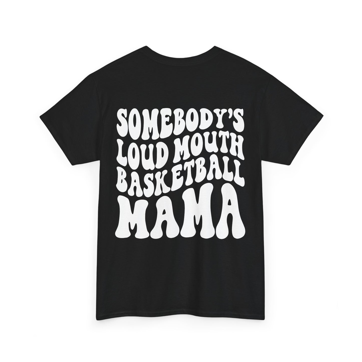 Somebody's Loud Mouth Basketball Mama Tee | MORE COLORS