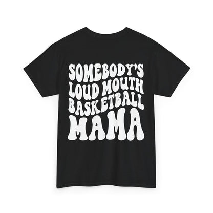 Somebody's Loud Mouth Basketball Mama Tee | MORE COLORS
