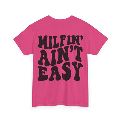 Milfin' Ain't Easy Tee | MORE COLORS