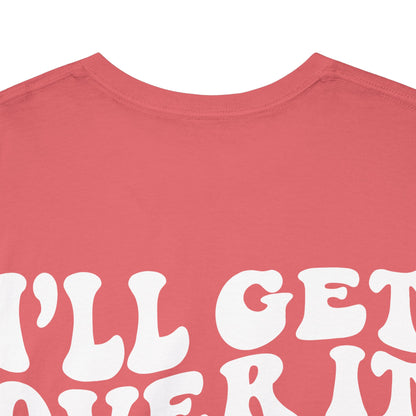 Just Gotta Be Dramatic First Tee | MORE COLORS