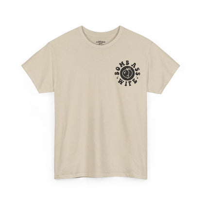 Somebody's Bomb Ass Wife Tee | MORE COLORS