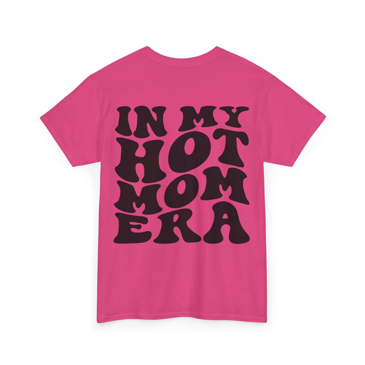In My Hot Mom Era Tee | MORE COLORS