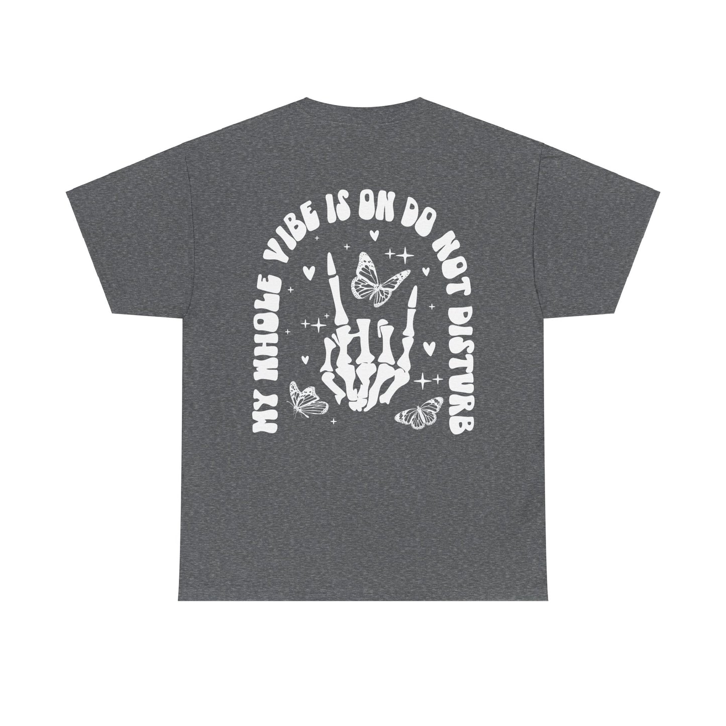 Whole Vibe on DND Tee | MORE COLORS