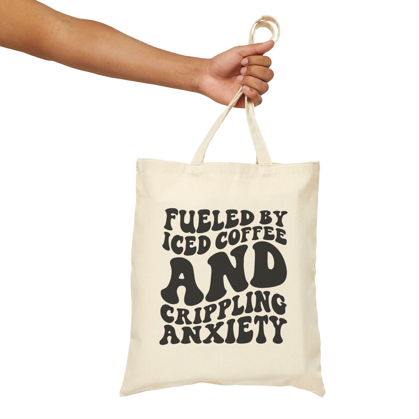 Fueled By Iced Coffee and Crippling Anxiety Canvas Tote Bag