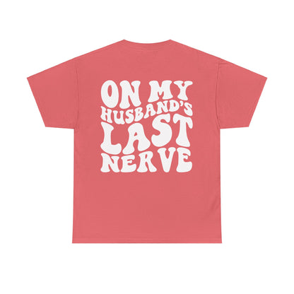 On My Husband's Last Nerve | MORE COLORS