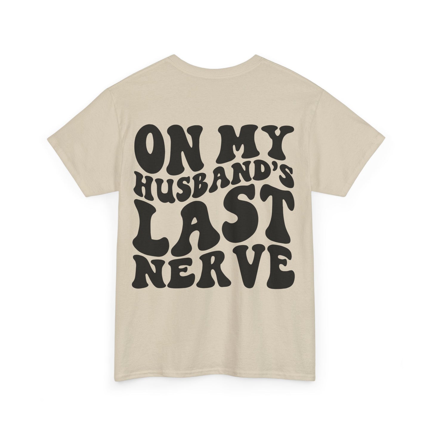 On My Husband's Last Nerve | MORE COLORS