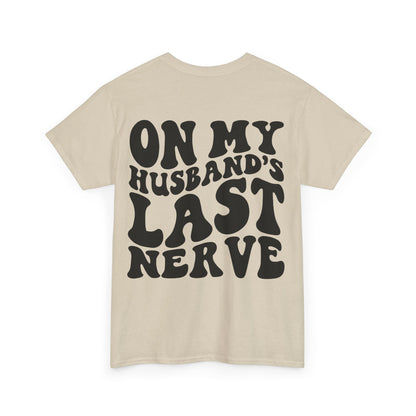 On My Husband's Last Nerve | MORE COLORS