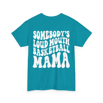 Somebody's Loud Mouth Basketball Mama Tee | MORE COLORS