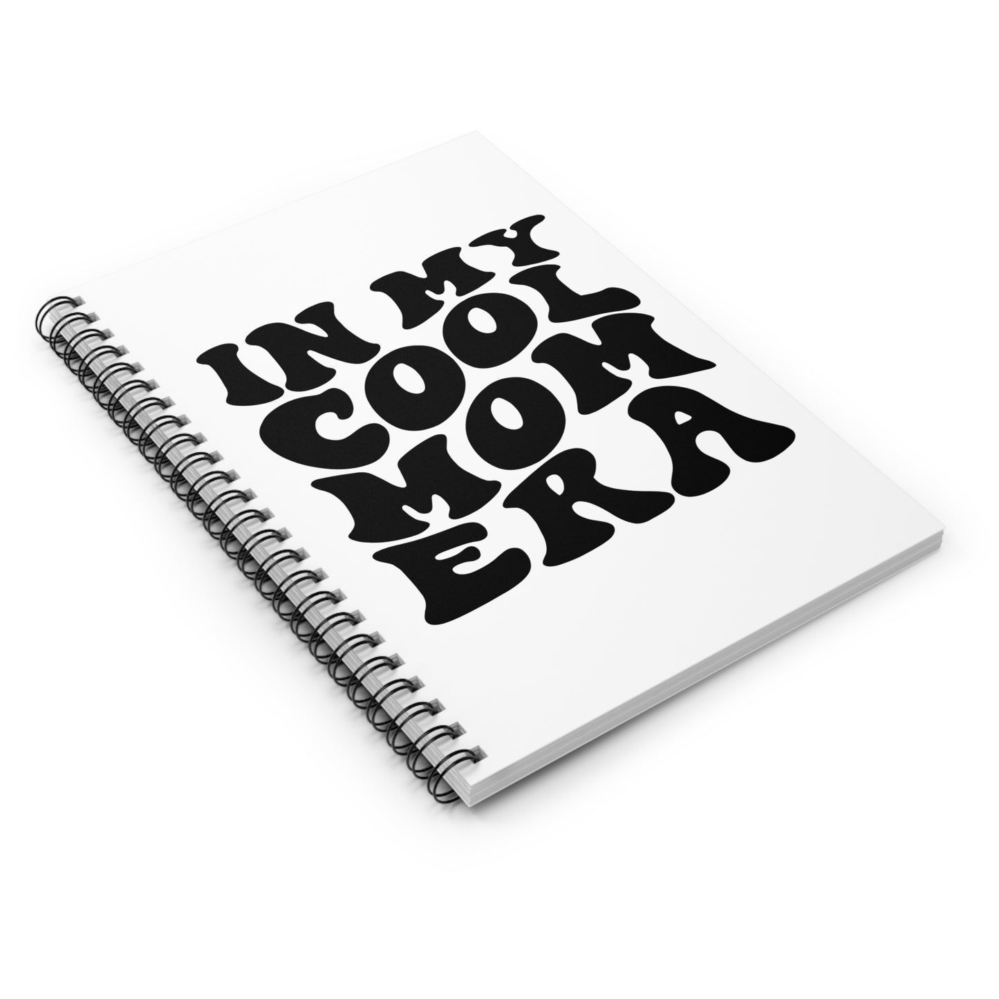 In My Cool Mom Era Ruled Line Spiral Notebook