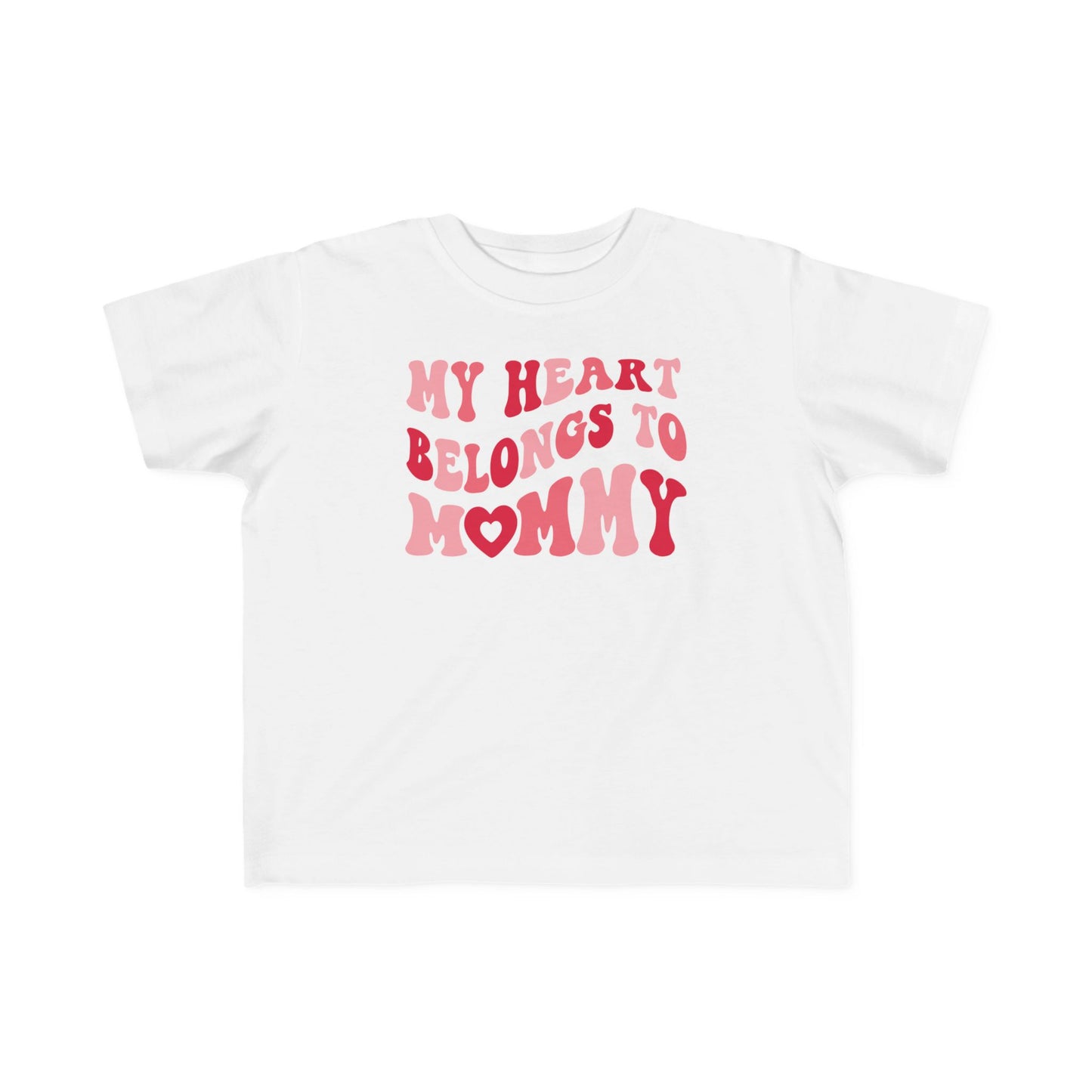 My Heart Belongs To Mommy Valentine's Day Toddler Tee | MORE COLORS