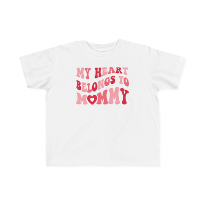 My Heart Belongs To Mommy Valentine's Day Toddler Tee | MORE COLORS