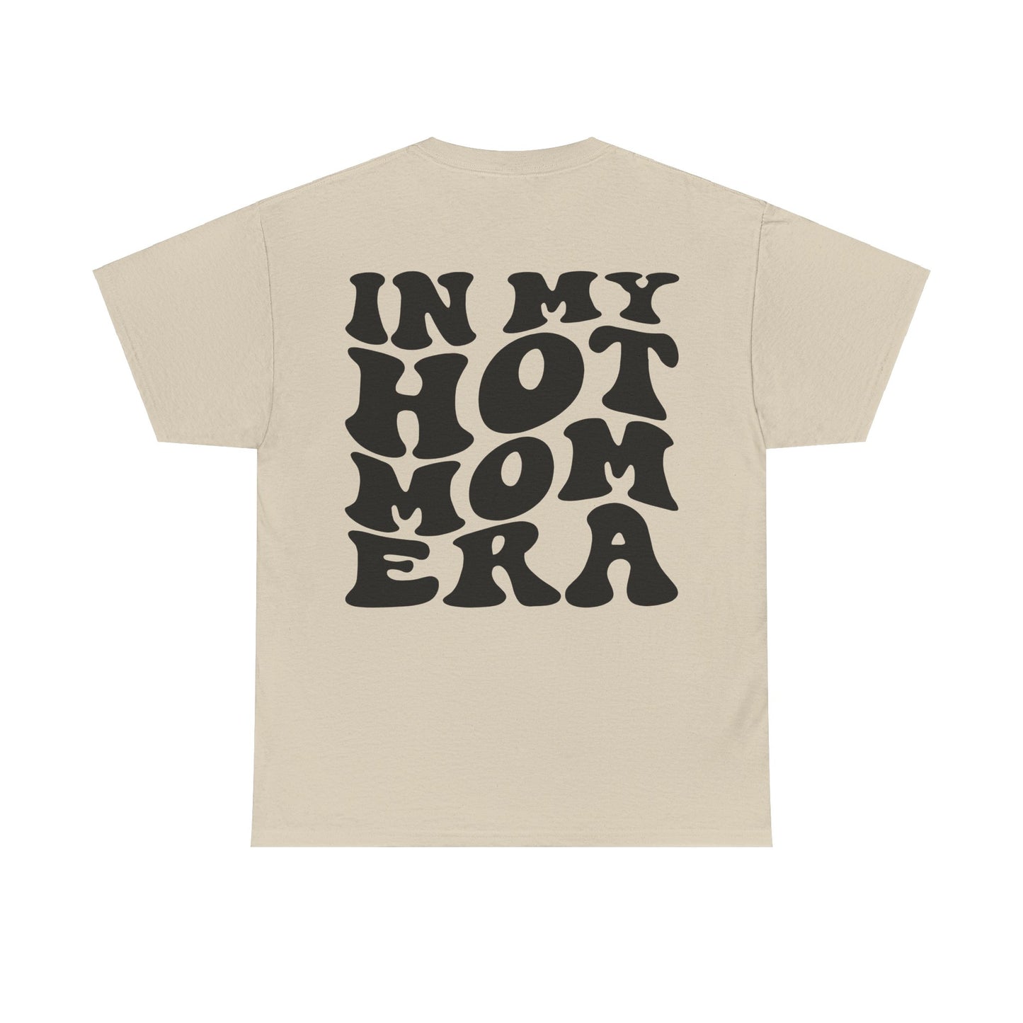 In My Hot Mom Era Tee | MORE COLORS