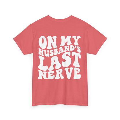 On My Husband's Last Nerve | MORE COLORS