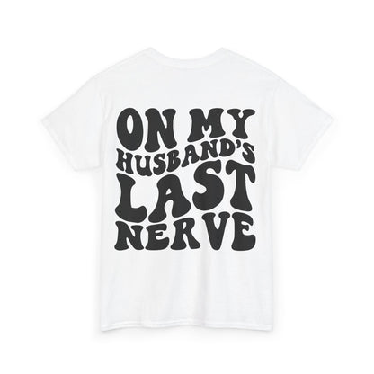 On My Husband's Last Nerve | MORE COLORS