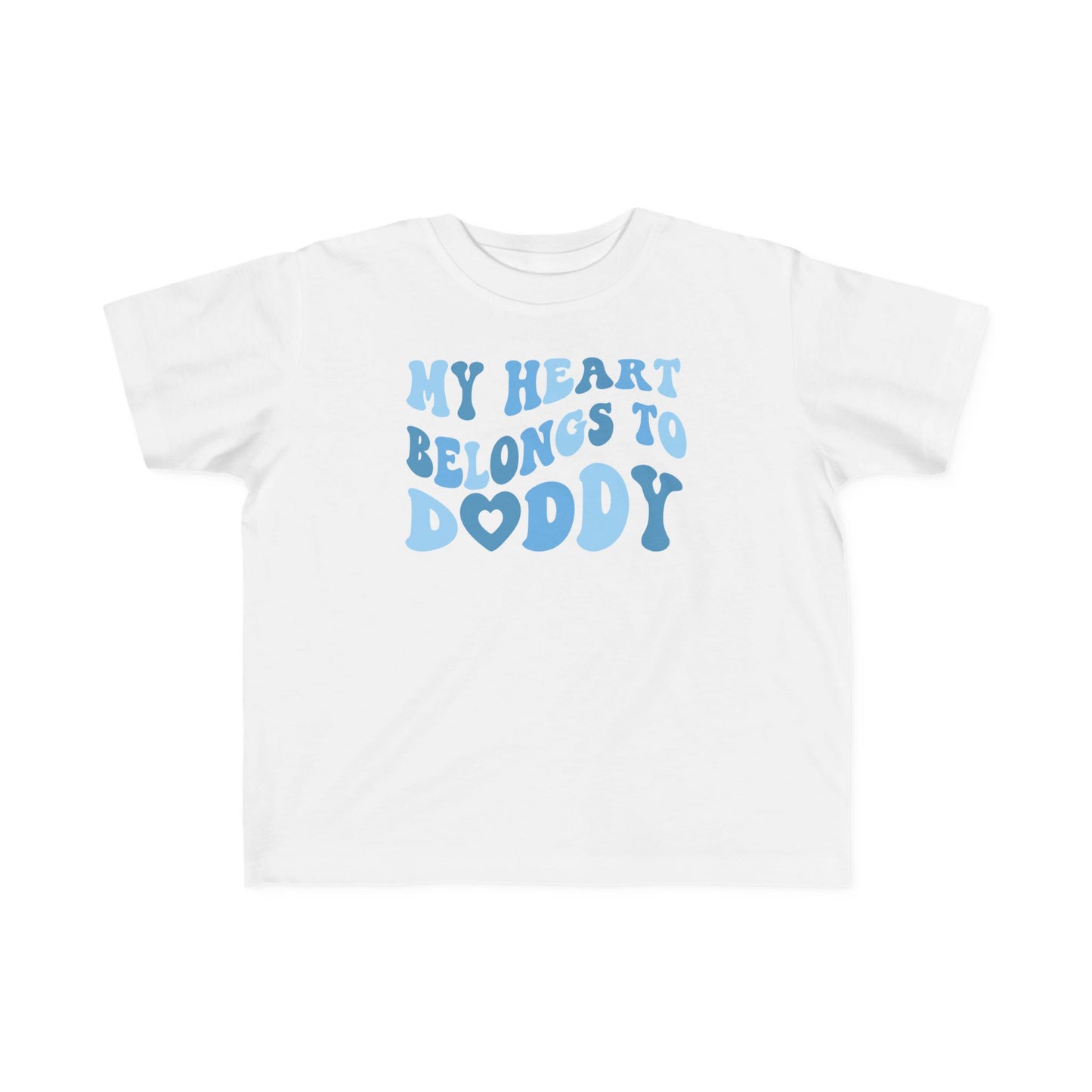 My Heart Belongs To Daddy Valentine's Day Toddler Tee | MORE COLORS
