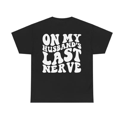On My Husband's Last Nerve | MORE COLORS