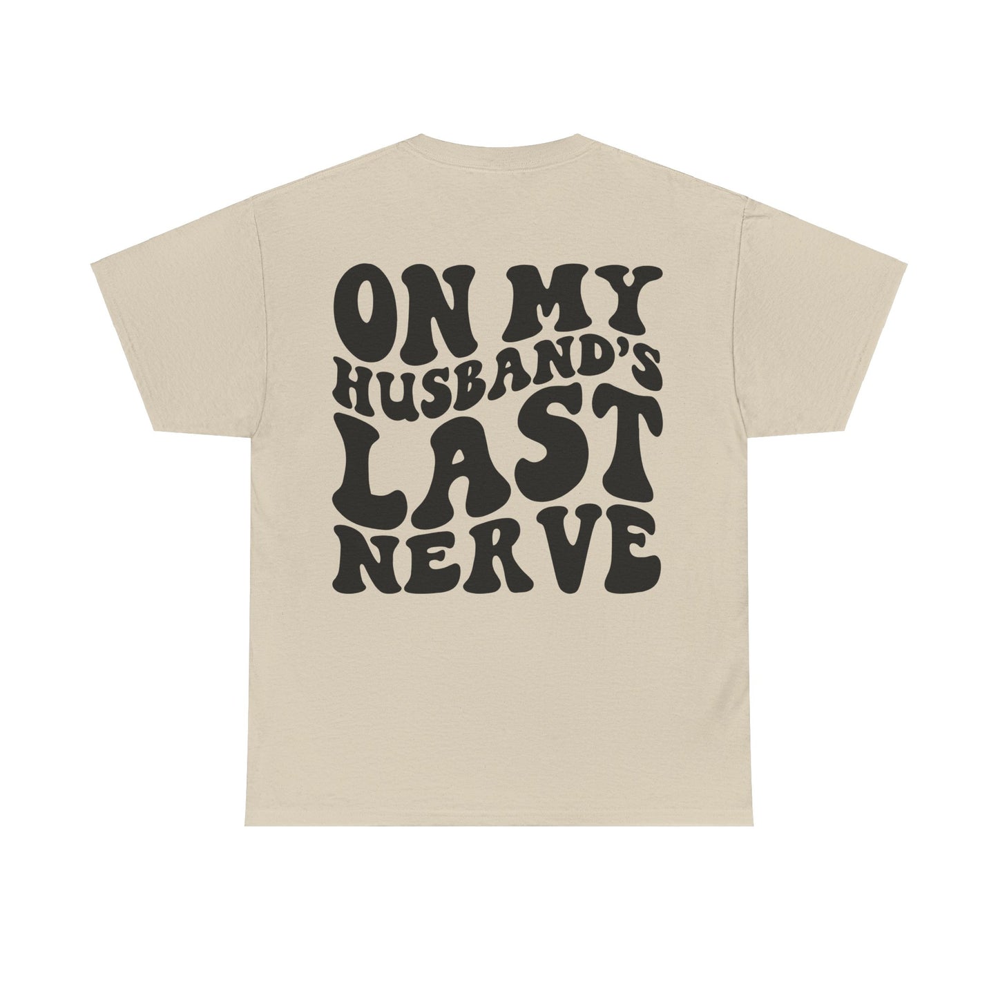 On My Husband's Last Nerve | MORE COLORS