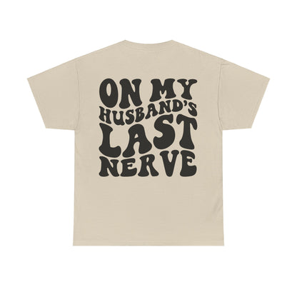 On My Husband's Last Nerve | MORE COLORS