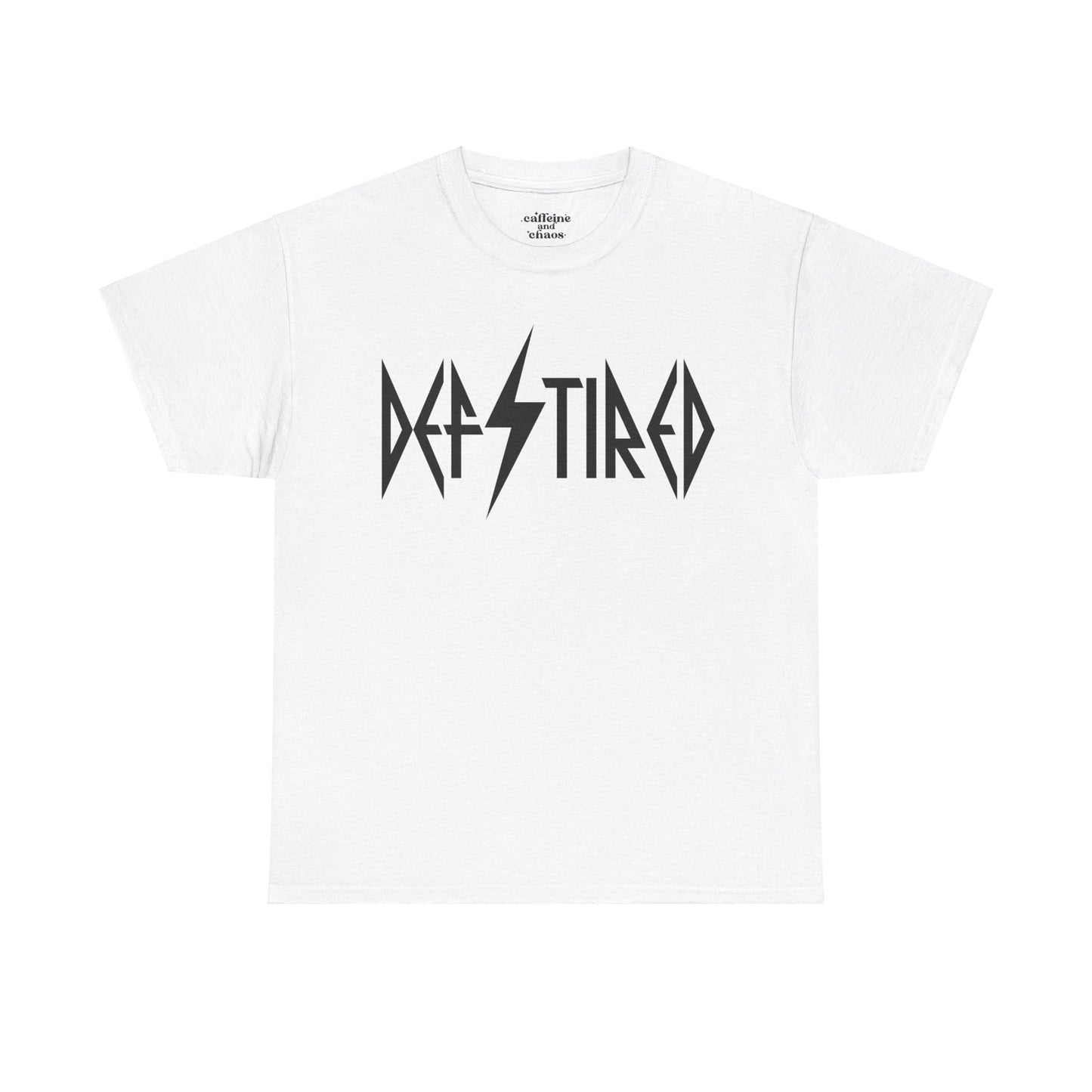 Def Tired Tee | MORE COLORS AVAILABLE