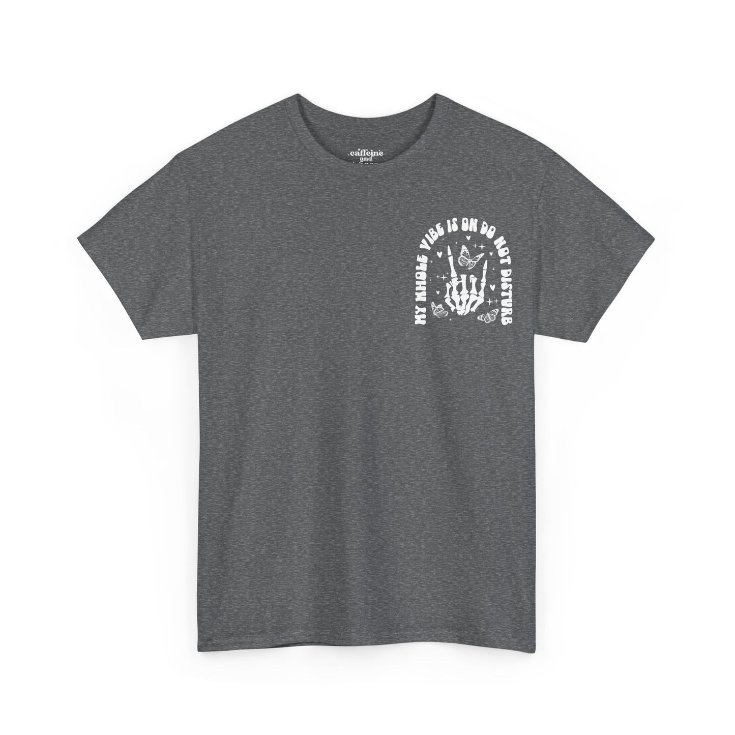 Whole Vibe on DND Tee | MORE COLORS