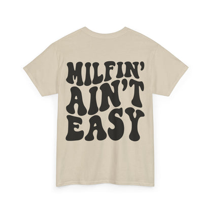 Milfin' Ain't Easy Tee | MORE COLORS