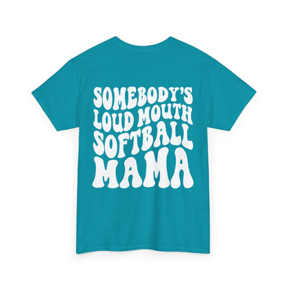 Somebody's Loud Mouth Softball Mama Tee | MORE COLORS