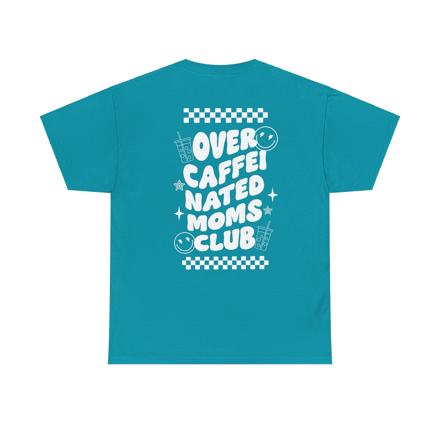 Over Caffeinated Moms Club Tee | MORE COLORS AVAILABLE