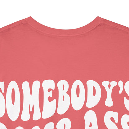 Somebody's Bomb Ass Nurse Tee | MORE COLORS