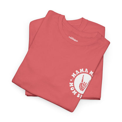 Mama Mommy Mom Bruh Tee | MORE COLORS
