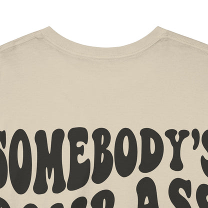Somebody's Bomb Ass Nurse Tee | MORE COLORS