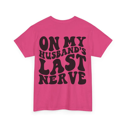 On My Husband's Last Nerve | MORE COLORS