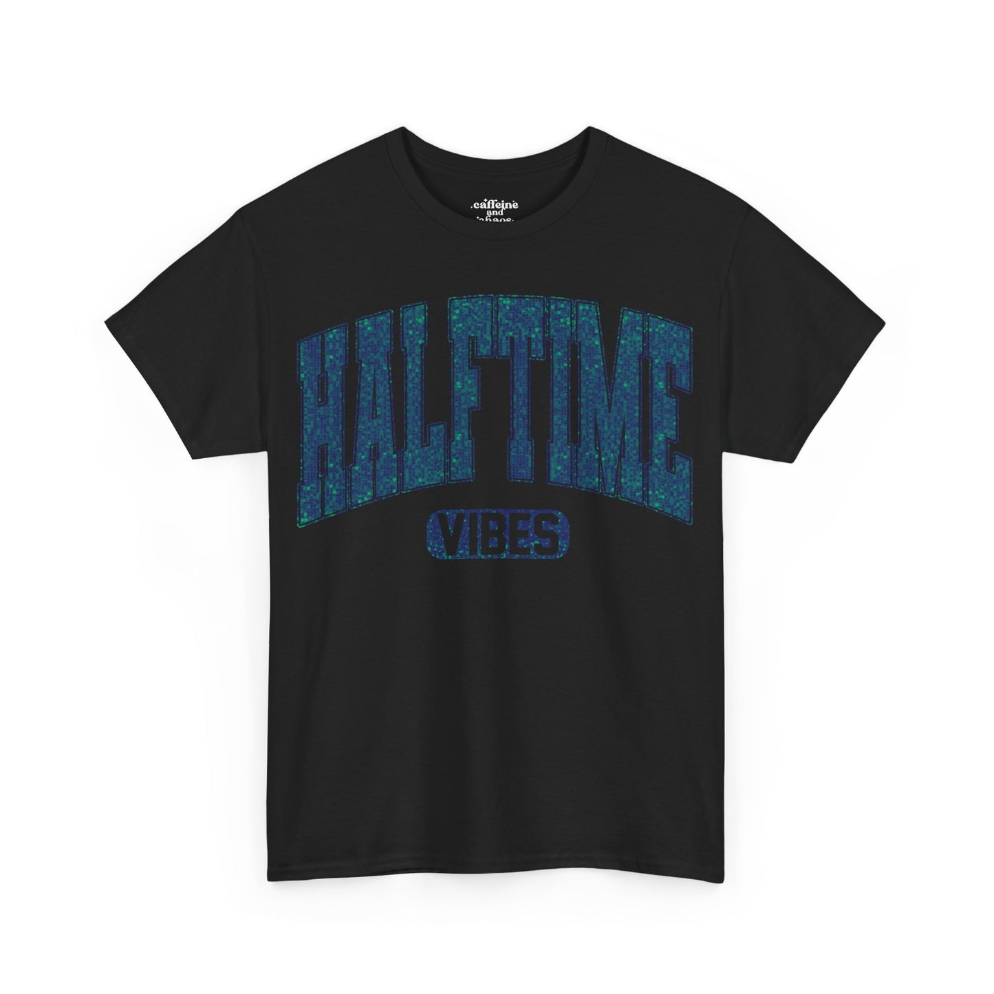 Half Time Vibes Eagles Super Bowl LIX Tee
