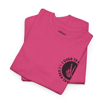 I Used To Be Cool Tee | MORE COLORS