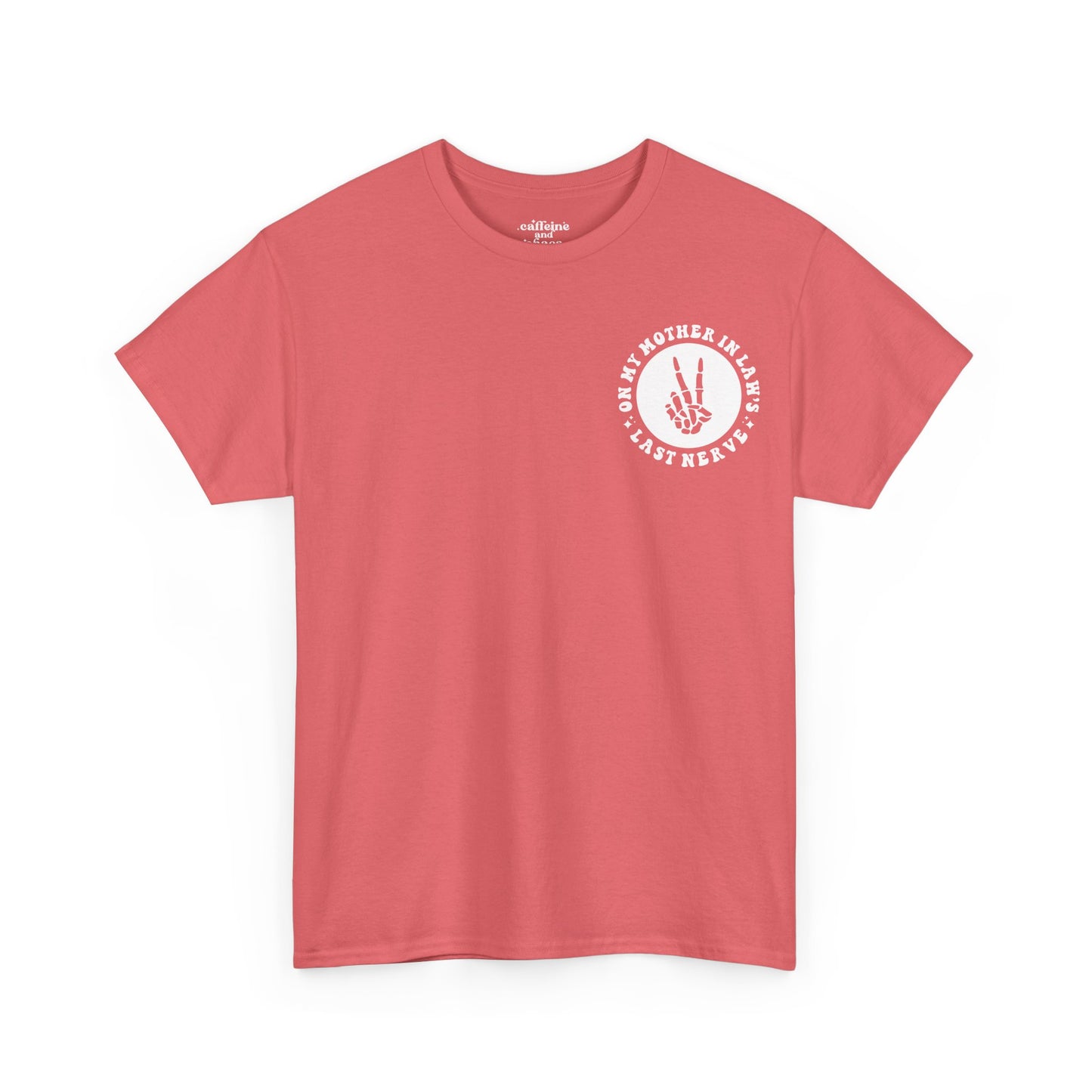 On My Mother In Law's Last Nerve Tee | MORE COLORS